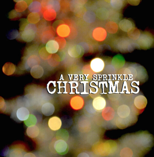 A Very Sprinkle Christmas - Jesse and the Sprinkles